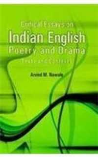 Critical Essays on Indian English Poetry and Drama