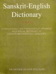 Sanskrit-english Dictionary : Etymologically & Philologically Arranged with Special Reference to Cognate Indo- -- Hardback