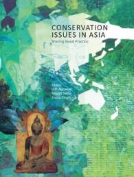 Conservation Issues in Asia : Sharing Good Practice