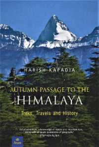 Autumn passage to the Himalaya : treks, travels and history:Sikkim, Kishtwar, Chhota Bangahal, Obra gad, Hanle, Chushul, Kashmir and Shyok river
