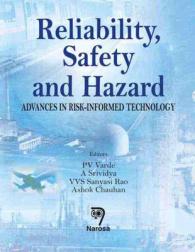 Reliability， Safety and Hazard : Advances in Risk-Informed Technology