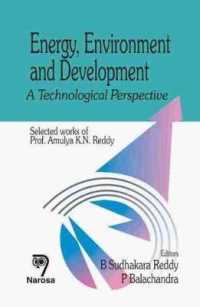 Energy， Environment and Development : A Technological Perspective