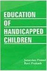 Education of Handicapped Children : Problem and Solutions