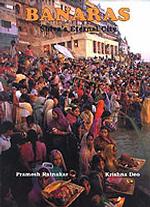 Banaras : Shiva's Eternal City