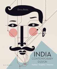 India : Contemporary Design: Fashion， Graphics， Interiors