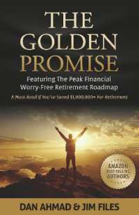 The Golden Promise : Featuring the Peak Financial Worry-Free Retirement Roadmap