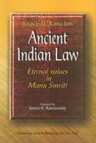 Ancient Indian Law : Eternal Values in Manu Smriti