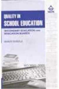 Quality in School Education : Secondary Eductaion and School Boards