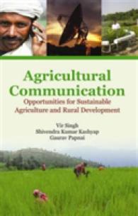 Agricultural Communication : Opportunities for Sustainable Agriculture and Rural Development
