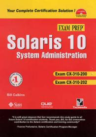 Solaris 10 System Administration : Exam Prep CX-310-200 Exam CX-310-202