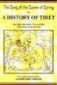 The Song of the Queen of Spring : a History of Tibet