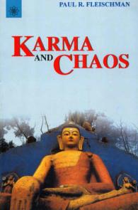 Karma and Chaos : New and Collected Essays on Vipassana Meditation
