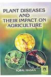 Plant Diseases and Their Impact on Agriculture