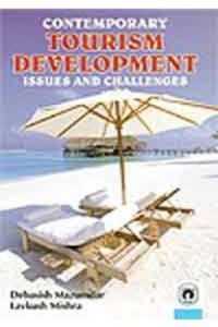 Contemporary Tourism Development : Issues and Challenges