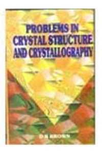 Problems in Crystal Structure and Crystallography