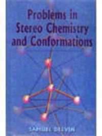 Problems in Stereo Chemistry and Conformations