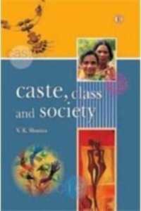 Caste, Class and Society