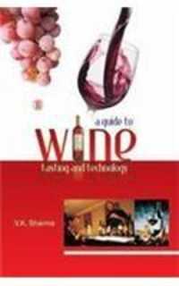 A Guide to Wine : Tasting and Technology