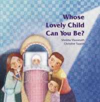Whose Lovely Child Can You Be? (Karadi Tales) （Reprint）