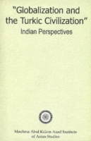 Globalization & Turkic Civilization : Indian Perpectives