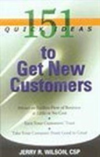 151 Quick Ideas to Get New Customers -- Paperback / softback