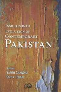Insights into Evolution of Contemporary Pakistan