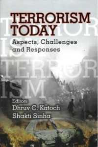 Terrorism Today : Aspects, Challenges and Responses