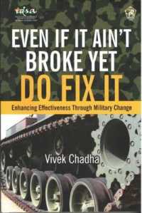 Even If It Ain't Broke Yet Do Fix It : Enhancing Effectiveness through Military Change