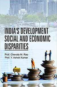 Indias Development Social and Economic Disparities