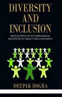 Diversity and Inclusion : Reflections on Benchmarking Practices in Indian Organisations