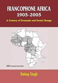 Francophone Africa 1905-2005: a Century of Economic and Social Change