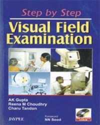 Step by Step: Visual Field Examination (Step by Step)
