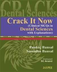 Crack It Now (Clinical MCQs in Dental Sciences with Explanations)