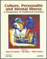 Culture, Personality and Mental Illness : A Perspective of Traditional Societies
