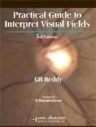 Practical Guide to Interpret Visual Fields （3TH）