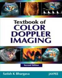 Textbook of Color Doppler Imaging -- Hardback （2 Revised）