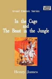 In the Cage and the Beast in the Jungle （Large Print）