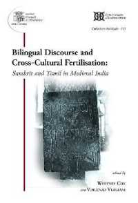 Bilingual Discourse and Crosscultural Fertilisation : Sanskrit and Tamil in Medieval India