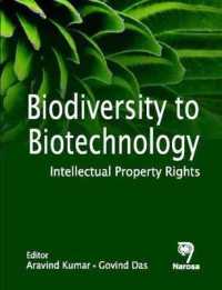 Biodiversity to Biotechnology : Intellectual Property Rights
