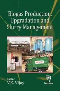 Biogas Production, Upgradation and Slurry Management -- Hardback
