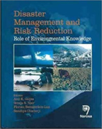 Disaster Management and Risk Reduction : Role of Environmental Knowledge