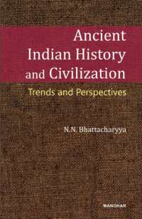 Ancient Indian History and Civilization : Trends and Perspective