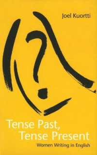 Tense Past, Tense Present : Women Writing in English