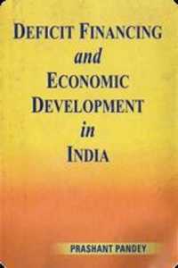 Deficit Financing and Economic Development in India