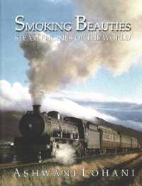 Smoking Beauties : Steam Engines of the World