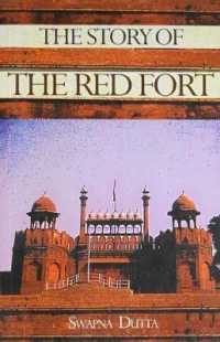 The Story of Red Fort