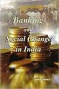 Banking and Social Change in India