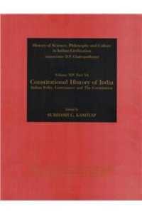 Constitutional History of India : Indian Polity, Goverance and the Constitution