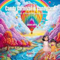 Candy Carnival in Candyland : Smahi & Barsh's Magical Journey