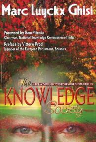 Knowledge Society : A Breakthrough toward Geniune Sustainability